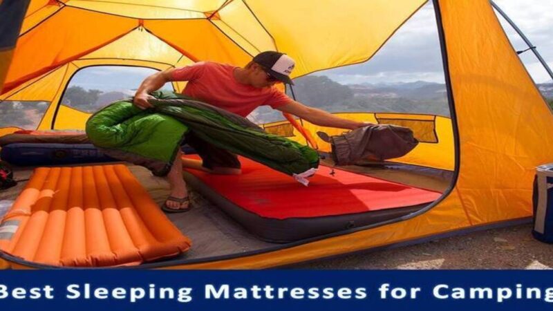 Best Sleeping Mattresses for Camping