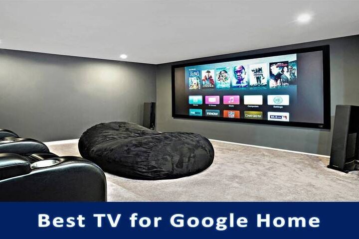 Best Smart TV for Google Home