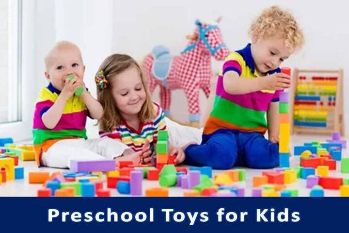 Preschool Toys for Kids