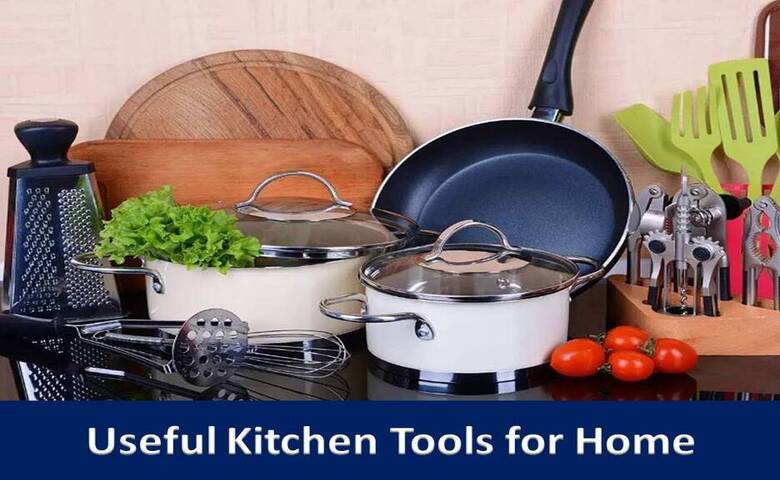 Useful Kitchen Tools for Home